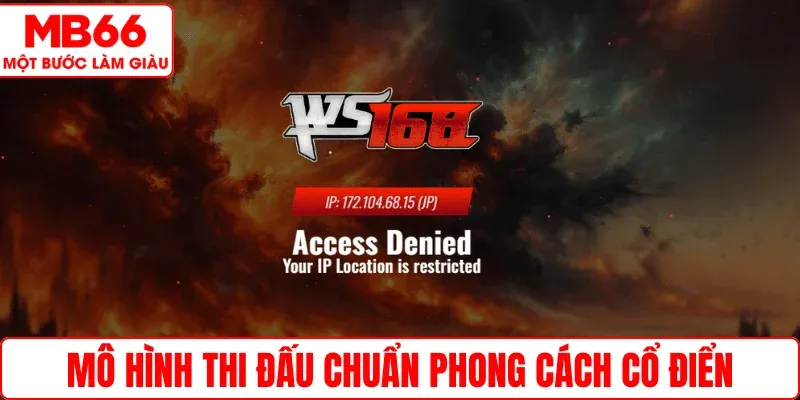 Mô hình thi đấu chuẩn phong cách cổ điển