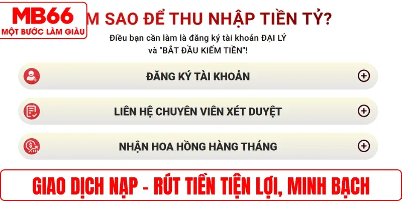 Giao dịch nạp - rút tiền tiện lợi, minh bạch