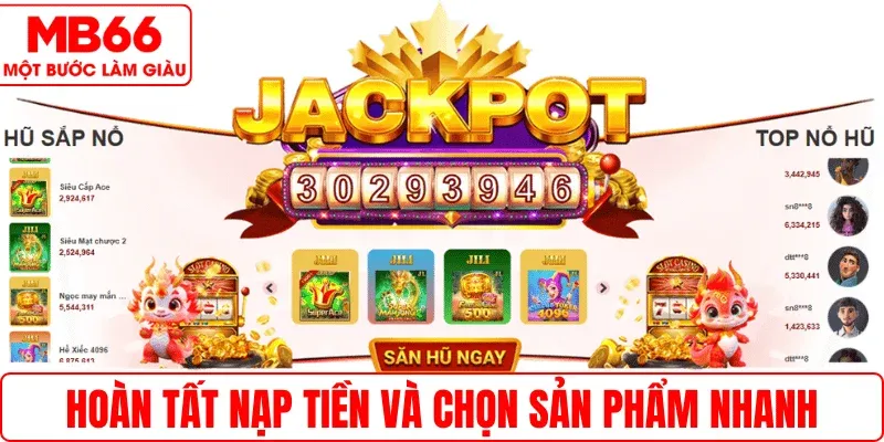 Hoàn tất nạp tiền và chọn sản phẩm nhanh