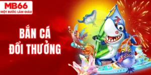 Bắn Cá Đổi Thưởng MB66 – Săn Boss, Nhận Thưởng Liền Tay