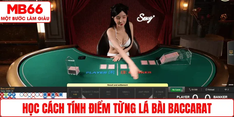 Học cách tính điểm từng lá bài Baccarat