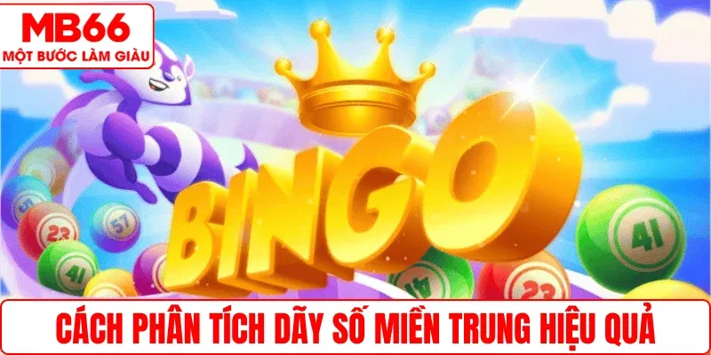 Cách phân tích dãy số miền Trung hiệu quả
